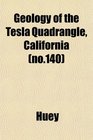 Geology of the Tesla Quadrangle California