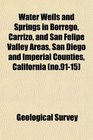 Water Wells and Springs in Borrego Carrizo and San Felipe Valley Areas San Diego and Imperial Counties California