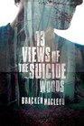Thirteen Views of the Suicide Woods