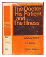 Doctor His Patient and the Illness