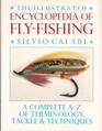 The Illustrated Encyclopedia of Flyfishing