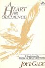 A Heart for Obedience 8 Studies on the Book of Deuteronomy