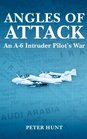 Angles of Attack An A6 Intruder Pilot's War