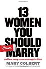 13 Women You Should Never Marry And How Every Man Can Recognize Them