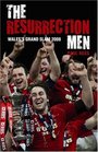 The Resurrection Men Wales' Grand Slam 2008