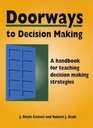 Doorways to Decision Making A Handbook for Teaching Decision Making Strategies