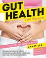 Gut Health for Women Eat Better to Feel Better in Days