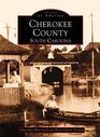 Cherokee County (Images of America)