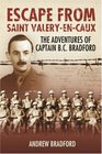 Escape from Saint ValeryenCaux The Adventures of Captain BC Bradford