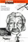 The Stigma of Genius Einstein Consciousness and Education