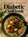 The Complete StepByStep Diabetic Cookbook