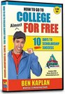 How to Go to College Almost for Free 10 Days to Scholarship Success