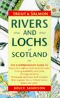 Trout and Salmon Rivers and Lochs of Scotland