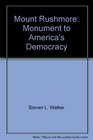 Mount Rushmore Monument to America's Democracy