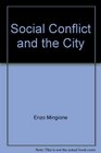 Social Conflict in the City