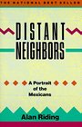 Distant Neighbors  A Portrait of the Mexicans