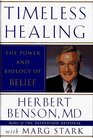 Timeless Healing  The Power and Biology of Belief