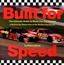 Built for Speed The Ultimate Guide to Stock Car Racetracks  A BehindTheWheel View of the Winston Cup Circuit