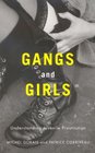 Gangs and Girls Understanding Juvenile Prostitution