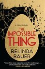 The Impossible Thing (Rubbernecker, Bk 2)