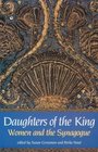 Daughters of the King Women and the Synagogue