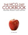 The HCG Diet Cookbook Helping Weight Loss Happen