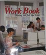 The Work Book Getting the Job You Want