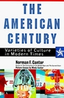 The American Century Varieties of Culture in Modern Times