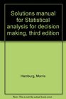 Solutions manual for Statistical analysis for decision making third edition