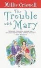 The Trouble with Mary