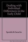 Dealing With Individual Differences in the Early Childhood Classroom