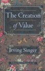 The Creation of Value  Meaning in Life