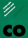 Colorado Politics and Government Governing the Centennial State
