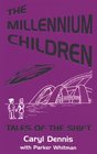 Millennium Children Tales of the Shift