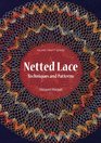 Netted Lace: Techniques and Patterns (Milner Craft Series)