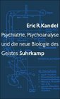 Psychiatrie Psychoanalyse und die neue Biologie des Geistes