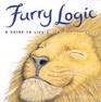 Furry Logic a Guide to Life's Little Challenges