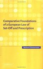 Comparative Foundations of a European Law of SetOff and Prescription