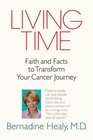 Living Time Faith and Facts to Transform Your Cancer Journey