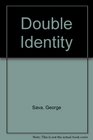 Double Identity