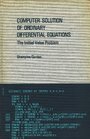 Computer Solution of Ordinary Differential Equations