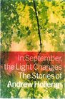 In September the Light Changes  The Stories of Andrew Holleran