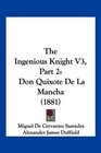 The Ingenious Knight V3 Part 2 Don Quixote De La Mancha