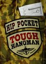 Hip Pocket Tough Hangman