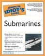 Complete Idiot's Guide to Submarines