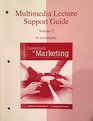 MULTIMEDIA LECTURE SUPPORT GUIDE Volume 2 to accompany Essentials of Marketing a Global approach 10e