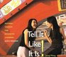 Tell it Like It Is   Natural Chinese for Advanced Learners