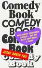 Comedy Book How Comedy Conquered Cultureand the Magic That Makes It Work