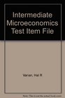 Intermediate Microeconomics Test Item File
