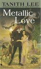 Metallic Love (S.I.L.V.E.R., Bk 2)